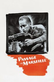 Passage to Marseille – Δραπέτες της Κολάσεως
