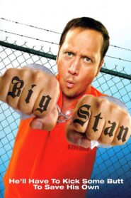 Big Stan – Ο Μεγάλος Σταν