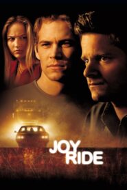 Joy Ride – Ποτέ μη μιλάς σε ξένους