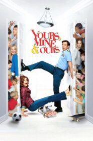 Yours Mine and Ours – Τα δικά σου, τα δικά μου και τα δικά μας