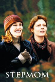 Stepmom – Η Ζωή σε Δυο Πράξεις