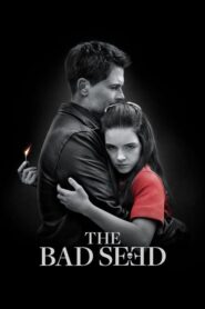 The Bad Seed – Ο Κακός Σπόρος