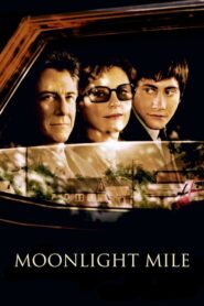 Moonlight Mile – Πικρά Φεγγάρια