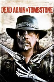 Dead Again in Tombstone – Η εκδίκηση του νεκρού: Η συνέχεια