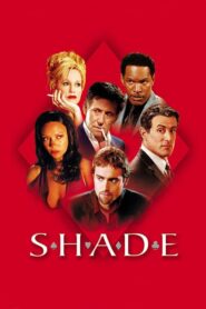 Shade – Το Καρέ της Απάτης