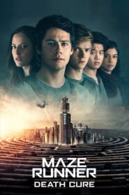 Maze Runner: The Death Cure – Ο λαβύρινθος: Θεραπεία θανάτου
