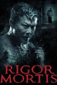 Rigor Mortis – Geung see