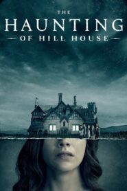 The Haunting of Hill House – Οι Δαίμονες του Χιλ Χάουζ
