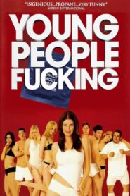 Young People Fucking – ΟΙ Νέοι Κάνουν Sex
