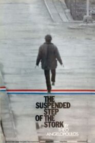 The Suspended Step of the Stork – Το μετέωρο βήμα του πελαργού
