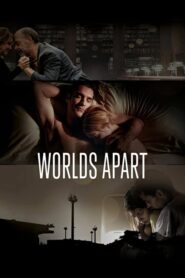Worlds Apart – Ένας άλλος κόσμος