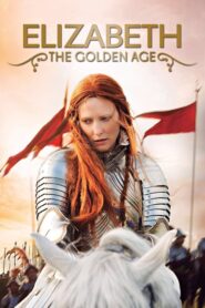 Elizabeth: The Golden Age – Ελισσάβετ: Η Χρυσή Εποχή