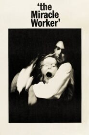 The Miracle Worker – Το θαύμα της Άννι Σάλιβαν
