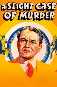A Slight Case of Murder – Ένα ασήμαντο εγκλημα