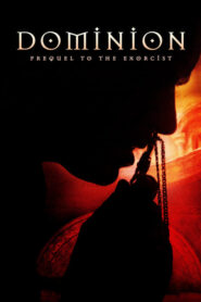 Dominion: Prequel to the Exorcist – Η κυριαρχία του κακού