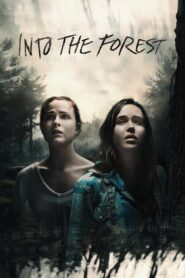 Into the Forest – Στην Καρδιά Του Δάσους
