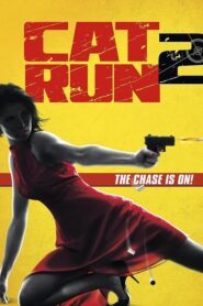 Cat Run 2 – Το κυνήγι της γάτας 2