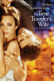 The Time Traveler’s Wife – Η Γυναίκα του Ταξιδευτή
