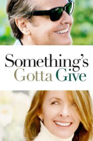 Something’s Gotta Give – Κάλλιο Αργά Παρά… Αργότερα