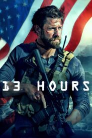 13 Hours: The Secret Soldiers of Benghazi – 13 Ώρες: Οι μυστικοί Στρατιώτες της Βεγγάζης