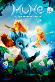 Mune: Guardian of the Moon – Mune, le gardien de la lune – Μιούν, Ο Φρουρός Του Φεγγαριού