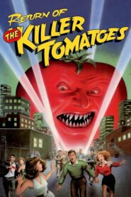 Return of the Killer Tomatoes! – Ντομάτες διψασμένες για αίμα επιστρέφουν