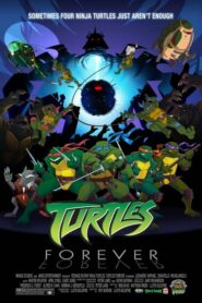 Turtles Forever – Χελωνονιντζάκια για πάντα