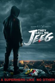 They Call Me Jeeg Robot – Με λένε Τζιγκ – Lo chiamavano Jeeg Robot