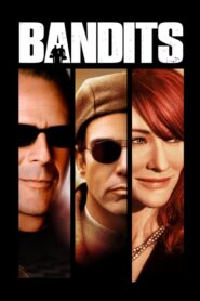 Bandits – Οι λωποδύτες