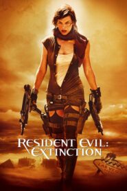 Resident Evil: Extinction – Resident Evil: Η εξόντωση