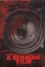 A Serbian Film – Χασαποσέρβικο
