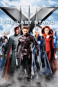 X-Men: The Last Stand – X-Men: Η τελική αναμέτρηση