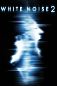 White Noise 2: The Light – Λευκός Θόρυβος 2: Η Λάμψη