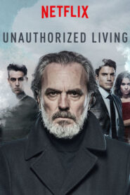 Unauthorized Living – Vivir sin permiso