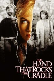 The Hand that Rocks the Cradle – Το χέρι στην κούνια
