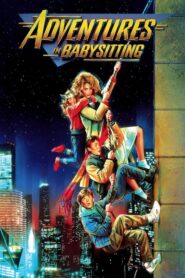 Adventures in Babysitting – Οι περιπέτειες μιας μπέιμπι σίτερ