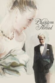 Phantom Thread – Αόρατη κλωστή