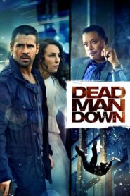 Dead Man Down – Η Γεύση Της Εκδίκησης