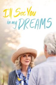 I’ll See You in My Dreams – Θα σε δω στα ονειρά μου