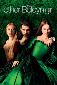 The Other Boleyn Girl – Η άλλη ερωμένη του βασιλιά