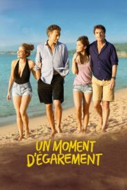 One Wild Moment – Un moment d’egarement – Θα μείνει μεταξύ μας