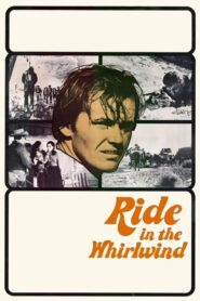 Ride in the Whirlwind – Καλπάζοντας στον ανεμοστρόβιλο