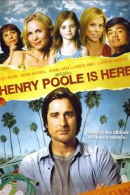 Henry Poole Is Here – Ο Χένρι Πουλ Είναι Εδώ