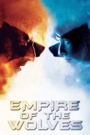 Empire of the Wolves – Η αυτοκρατορία των λύκων