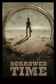 Borrowed Time – Δανεικός χρόνος