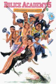 Police Academy 5: Assignment Miami Beach – Η Μεγάλη των Μπάτσων Σχολή Νο 5