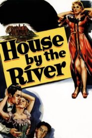 House by the River – Σπίτι στο ποτάμι
