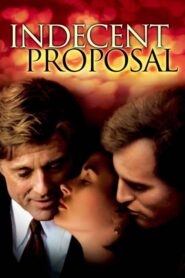Indecent Proposal – Ανήθικη Πρόταση
