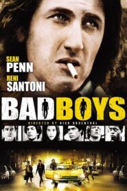 Bad Boys – Ανήλικα Καθάρματα