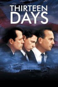 Thirteen Days – Δεκατρείς μέρες